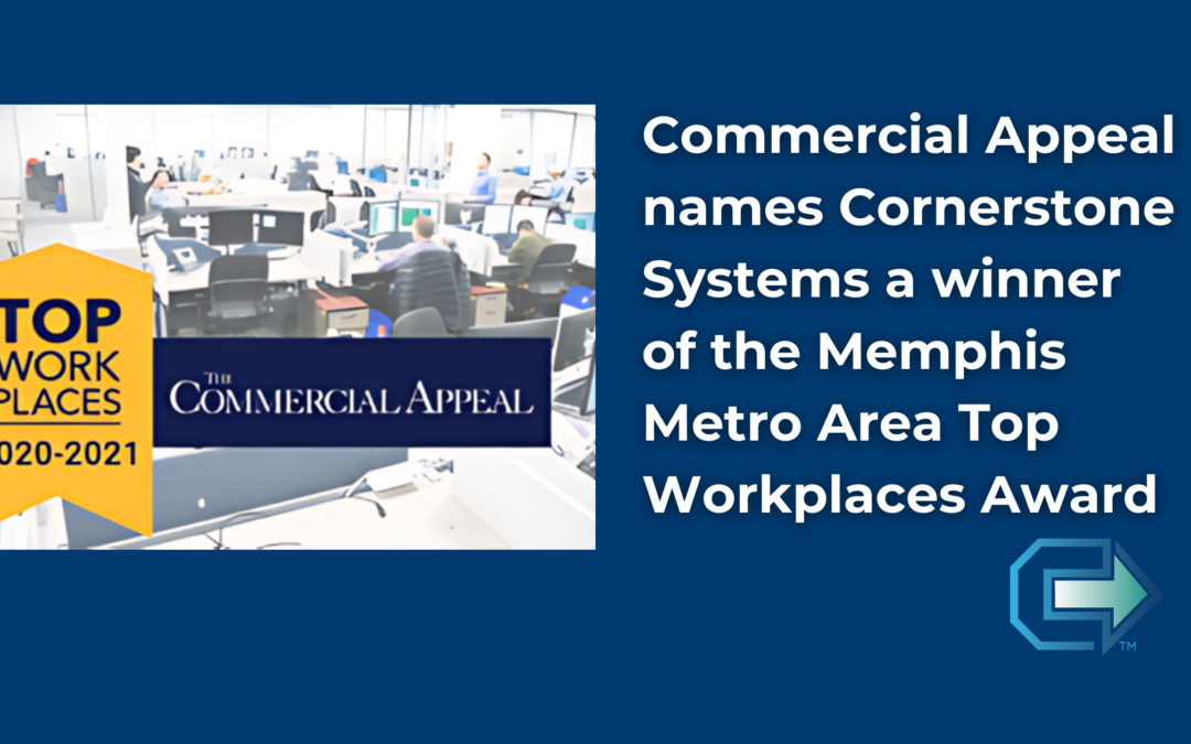 Commercial Appeal names Cornerstone Systems a winner of the Memphis Metro Area Top Workplaces Award