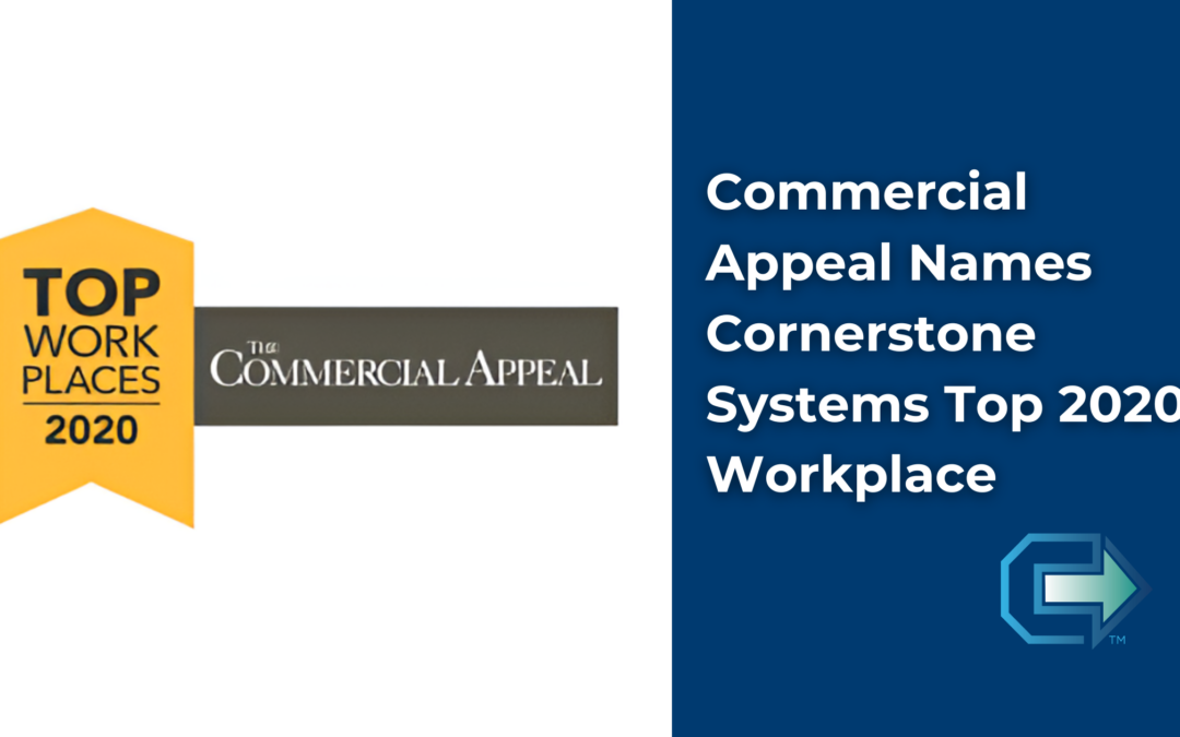 Commercial Appeal Names Cornerstone Systems Top 2020 Workplace