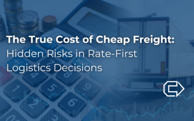 The True Cost of “Cheap Freight”: Hidden Risks in Rate-First Logistics Decisions